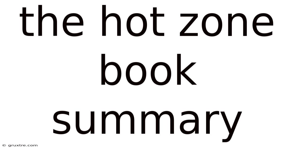 The Hot Zone Book Summary