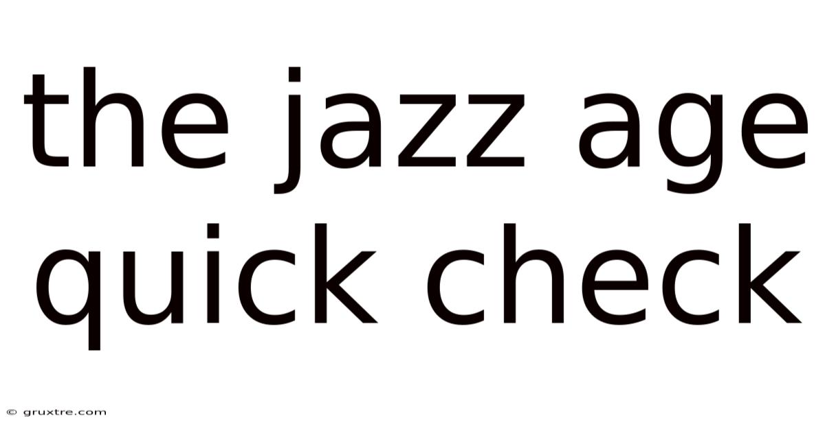 The Jazz Age Quick Check