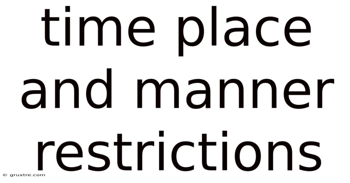 Time Place And Manner Restrictions
