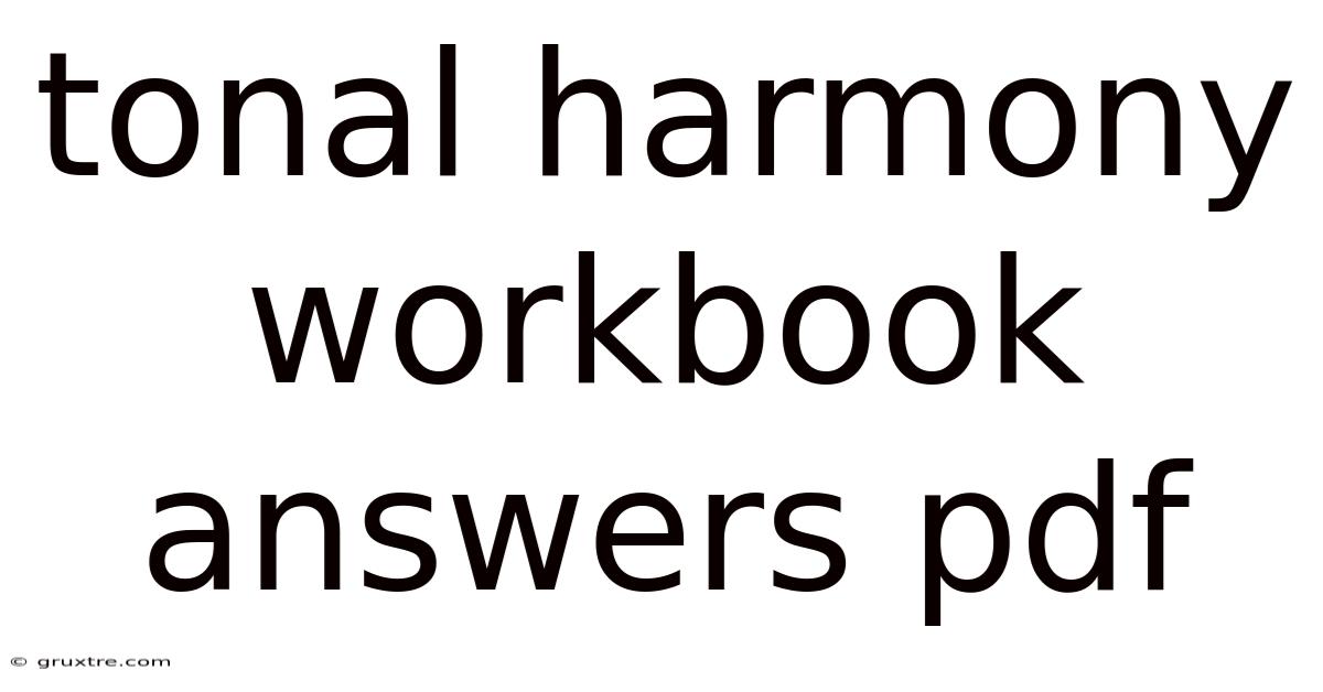 Tonal Harmony Workbook Answers Pdf