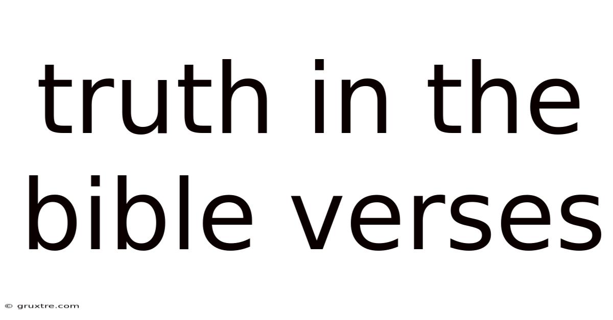 Truth In The Bible Verses