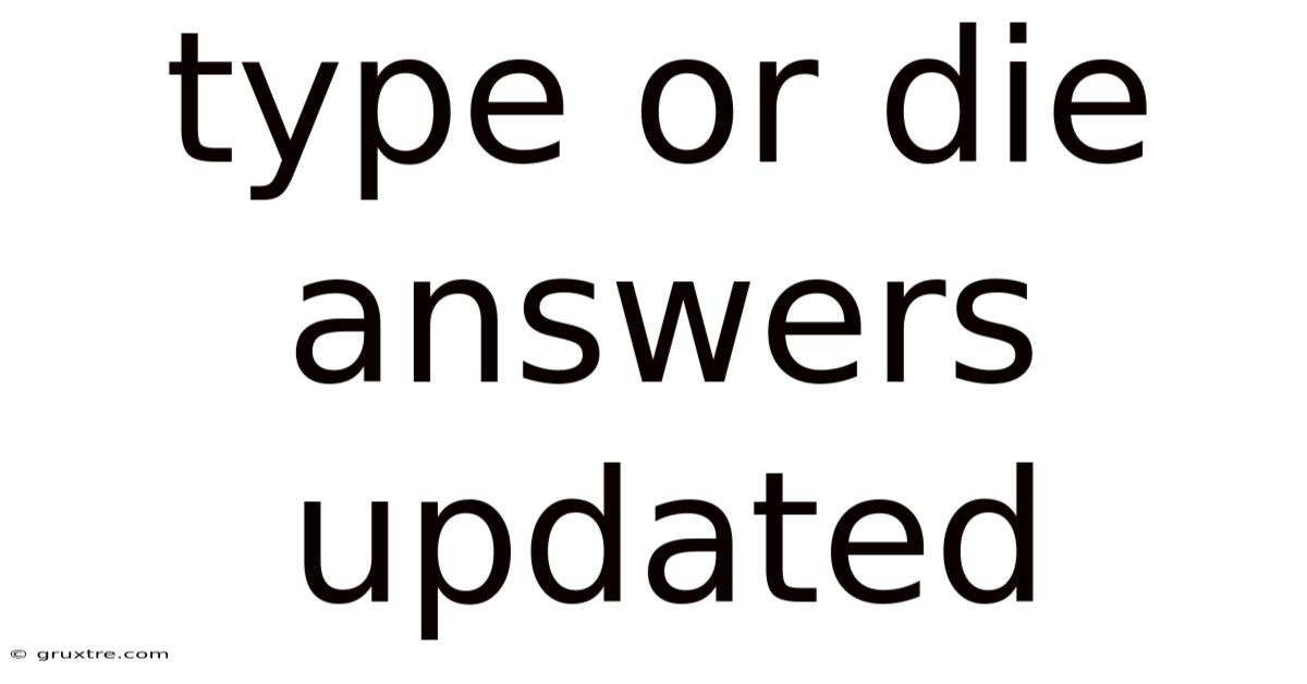 Type Or Die Answers Updated