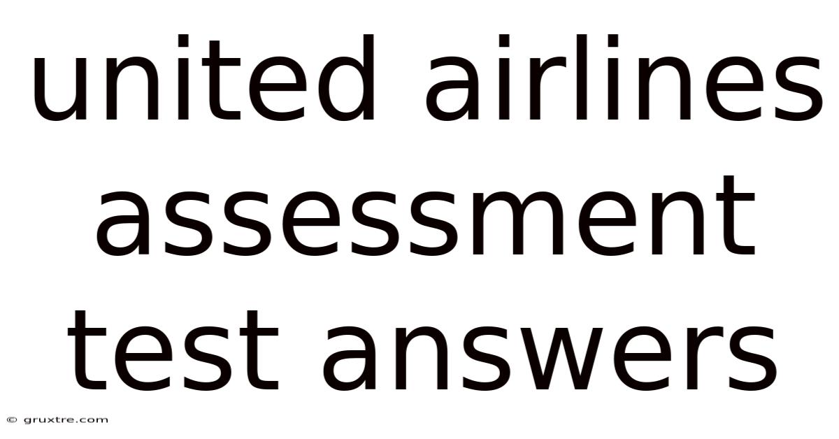 United Airlines Assessment Test Answers
