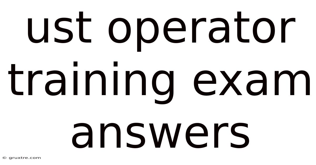 Ust Operator Training Exam Answers