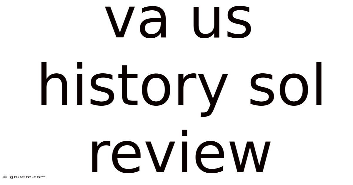 Va Us History Sol Review