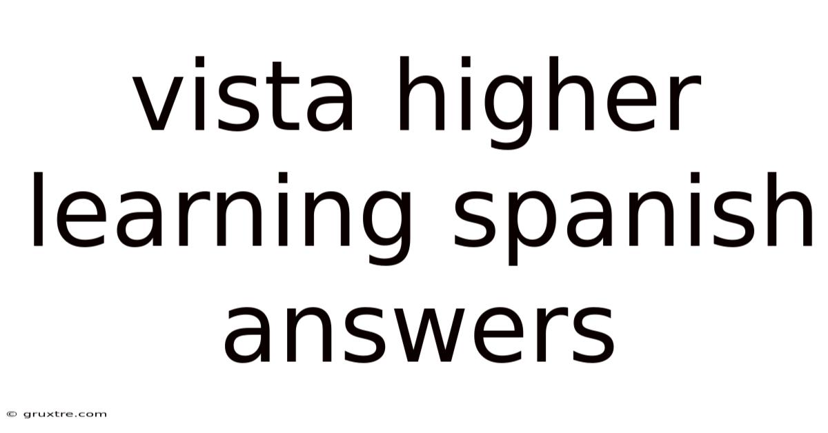 Vista Higher Learning Spanish Answers