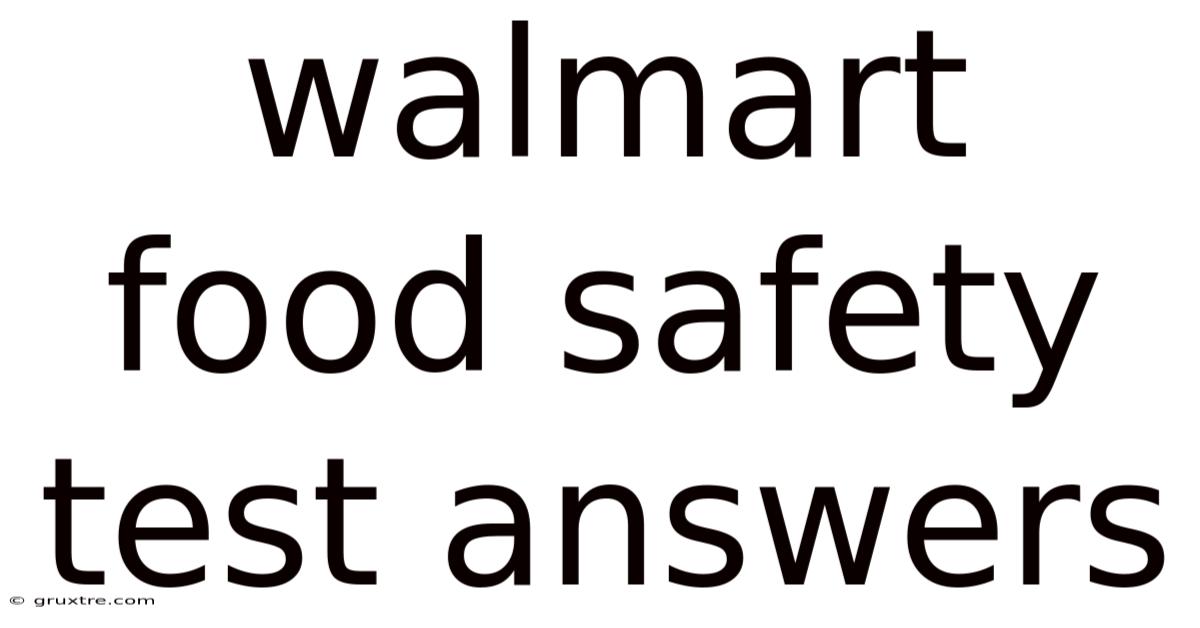 Walmart Food Safety Test Answers