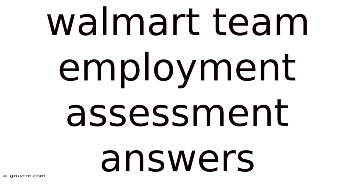 Walmart Team Employment Assessment Answers