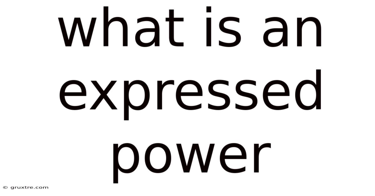 What Is An Expressed Power