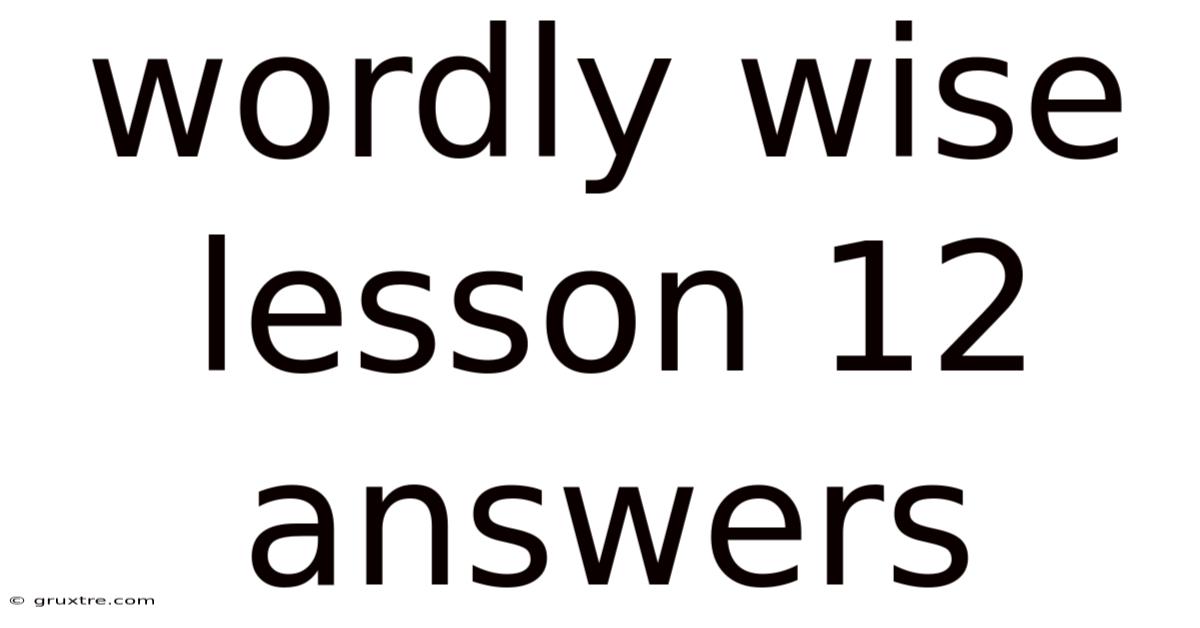 Wordly Wise Lesson 12 Answers