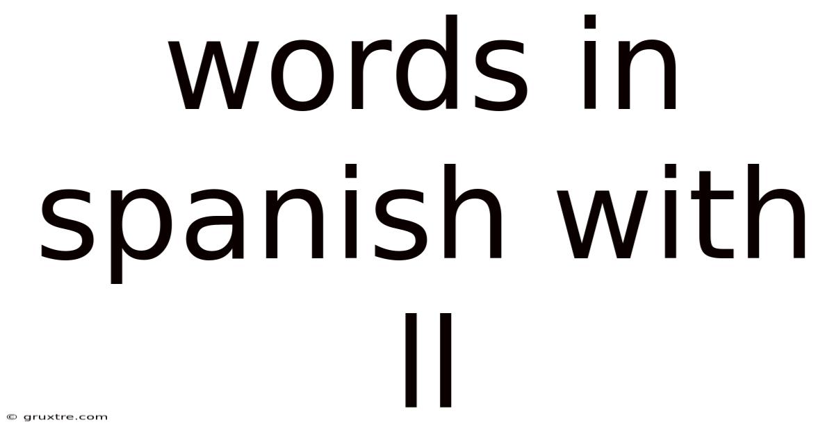 Words In Spanish With Ll