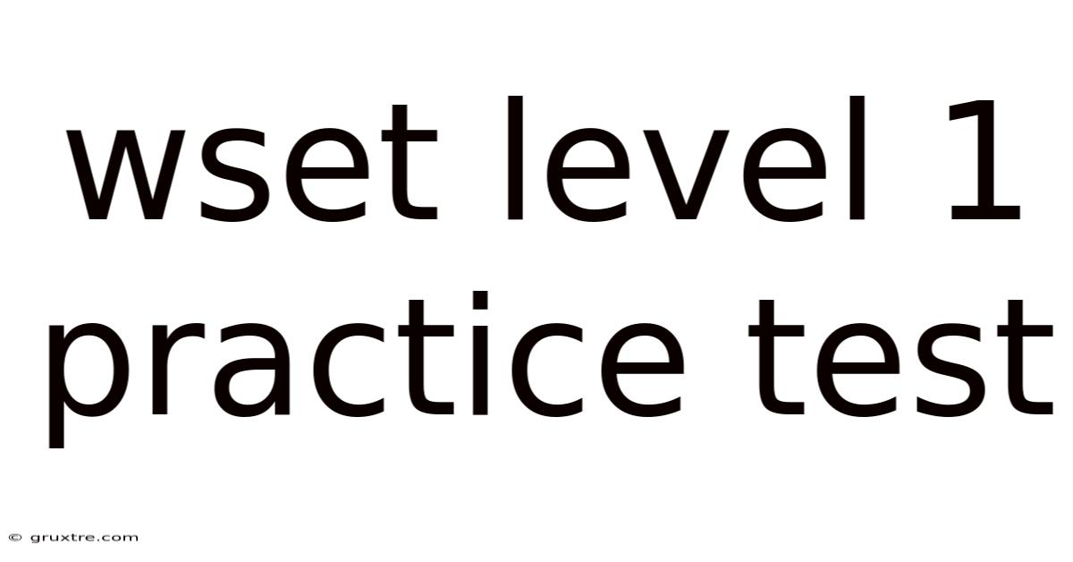 Wset Level 1 Practice Test